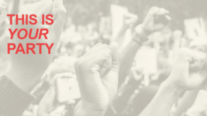 Slogan "This is your party" vor geballten Fäusten