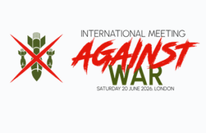 Aufruf für das internationale Treffen "gegen den Krieg" am 20. Juni 2026 in London
