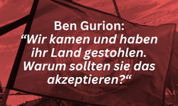 Ben Gurion: “Wir kamen und haben ihr Land gestohlen. Warum sollten sie das akzeptieren?“