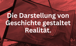 Die Darstellung von Geschichte gestaltet Realität.