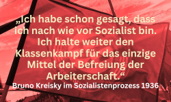 „Ich habe schon gesagt, dass ich nach wie vor Sozialist bin. Ich halte weiter den Klassenkampf für das einzige Mittel der Befreiung der Arbeiterschaft.“