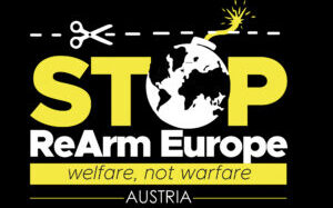 Logo von Stop ReArm Europe Austria als Graik mit dem Slogan welfare, not warfare